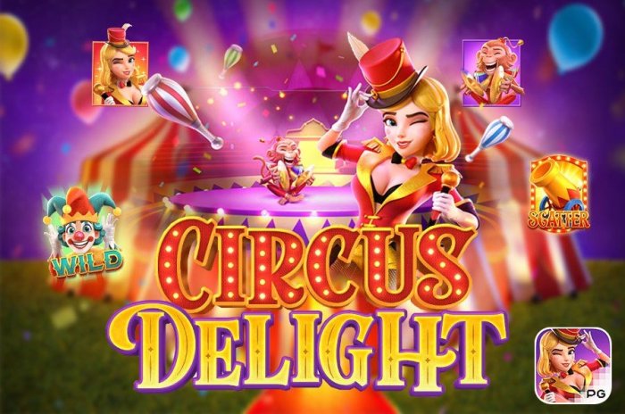 Mengungkap Rahasia Slot Circus Delight PG Soft